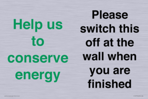 Help us to conserve energy - Please switch this off at the wall when you are finished
